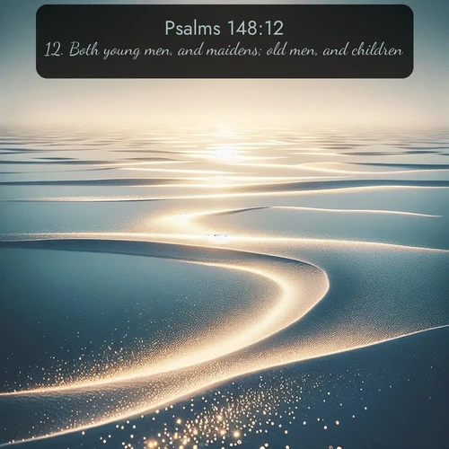 citation biblique : 12. Both young men, and maidens; old men, and children:
 sur fond image nature