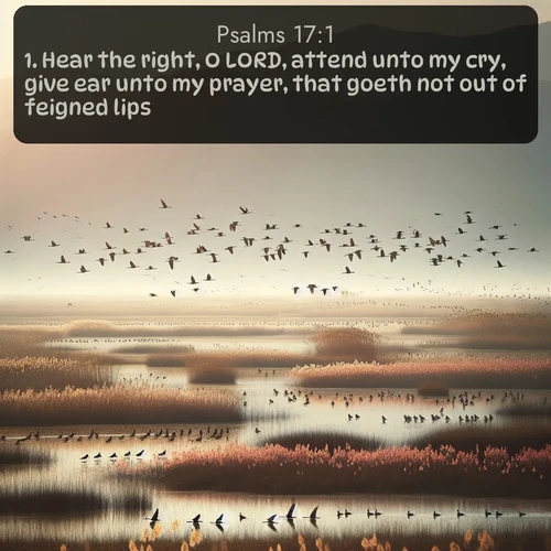 citation biblique : 1. Hear the right, O LORD, attend unto my cry, give ear unto my prayer, that goeth not out of feigned lips.
 sur fond image nature