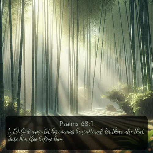 citation biblique : 1. Let God arise, let his enemies be scattered: let them also that hate him flee before him.
 sur fond image nature