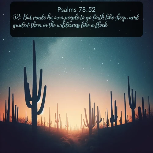 citation biblique : 52. But made his own people to go forth like sheep, and guided them in the wilderness like a flock.
 sur fond image nature
