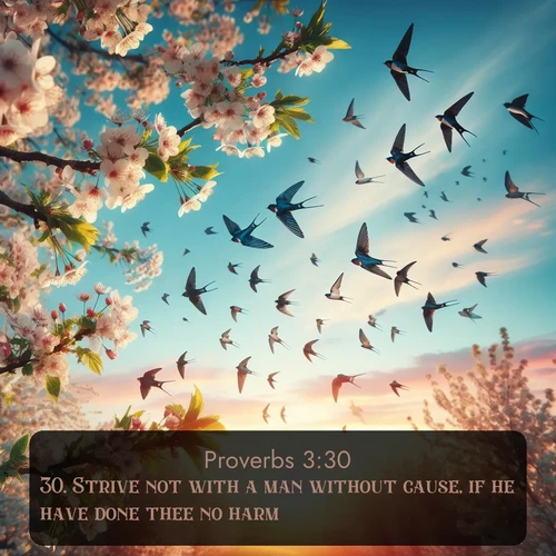 citation biblique : 30. Strive not with a man without cause, if he have done thee no harm.
 sur fond image nature