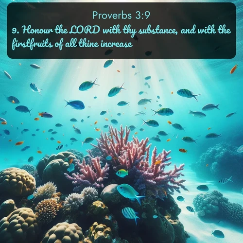 citation biblique : 9. Honour the LORD with thy substance, and with the firstfruits of all thine increase:
 sur fond image nature