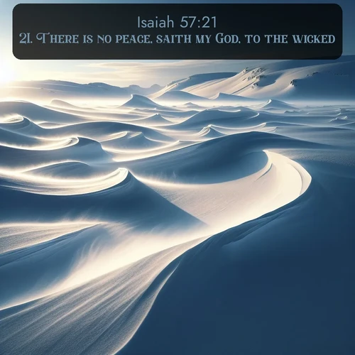 citation biblique : 21. There is no peace, saith my God, to the wicked.
 sur fond image nature