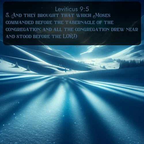 KJV Leviticus  ; image nature: image with the bible verse :And they brought that which Moses commanded before the tabernacle of the congregation: and all the congregation drew near and stood before the LORD. ; Explore serene Bible verse images adorned with photos of divine creation—tranquil beaches, snowy mountains, and starry skies. Each image is free to download and share. Verses include KJV Leviticus 9:5. Current verse is overlayed with the thematic nature scene : Moonlight illuminates the snowy mountain peaks, casting blue shadows across untouched powder. ; 9:5