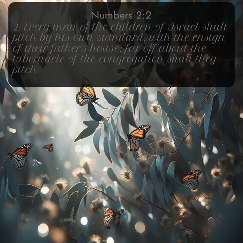 citation biblique : 2. Every man of the children of Israel shall pitch by his own standard, with the ensign of their father&#039;s house: far off about the tabernacle of the congregation shall they pitch.
 sur fond image nature