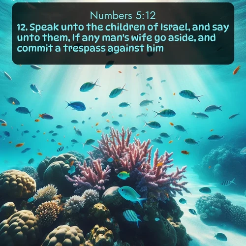 citation biblique : 12. Speak unto the children of Israel, and say unto them, If any man&#039;s wife go aside, and commit a trespass against him,
 sur fond image nature