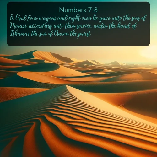 citation biblique : 8. And four wagons and eight oxen he gave unto the sons of Merari, according unto their service, under the hand of Ithamar the son of Aaron the priest.
 sur fond image nature