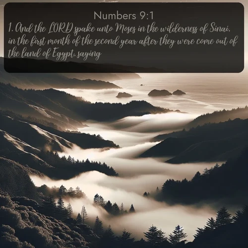 citation biblique : 1. And the LORD spake unto Moses in the wilderness of Sinai, in the first month of the second year after they were come out of the land of Egypt, saying,
 sur fond image nature