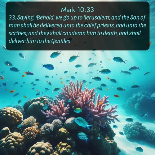 citation biblique : 33. Saying, Behold, we go up to Jerusalem; and the Son of man shall be delivered unto the chief priests, and unto the scribes; and they shall condemn him to death, and shall deliver him to the Gentiles:
 sur fond image nature