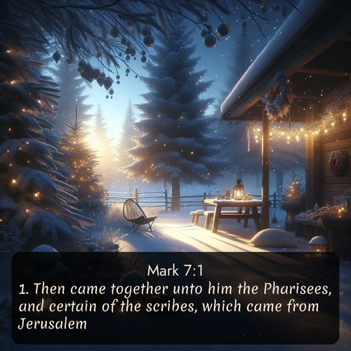 citation biblique : 1. Then came together unto him the Pharisees, and certain of the scribes, which came from Jerusalem.
 sur fond image nature