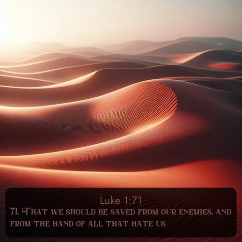 citation biblique : 71. That we should be saved from our enemies, and from the hand of all that hate us;
 sur fond image nature