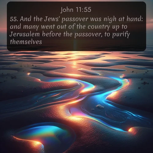citation biblique : 55. And the Jews&#039; passover was nigh at hand: and many went out of the country up to Jerusalem before the passover, to purify themselves.
 sur fond image nature