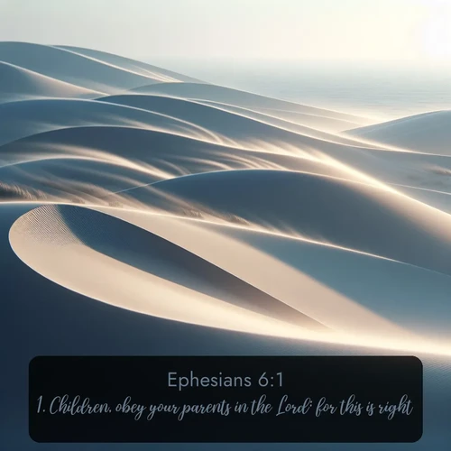citation biblique : 1. Children, obey your parents in the Lord: for this is right.
 sur fond image nature