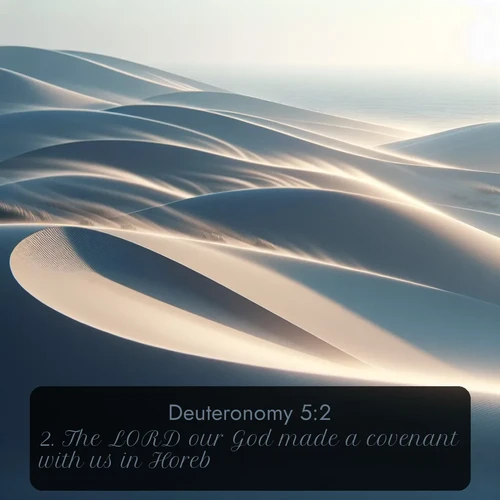 citation biblique : 2. The LORD our God made a covenant with us in Horeb.
 sur fond image nature