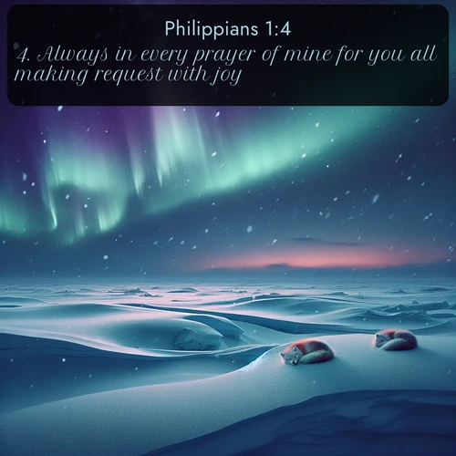 citation biblique : 4. Always in every prayer of mine for you all making request with joy,
 sur fond image nature