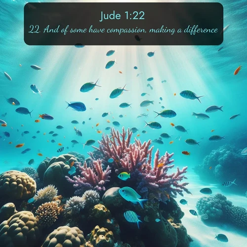 citation biblique : 22. And of some have compassion, making a difference:
 sur fond image nature