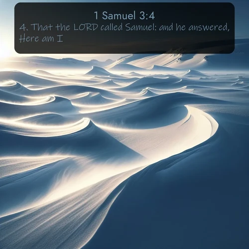 citation biblique : 4. That the LORD called Samuel: and he answered, Here am I.
 sur fond image nature