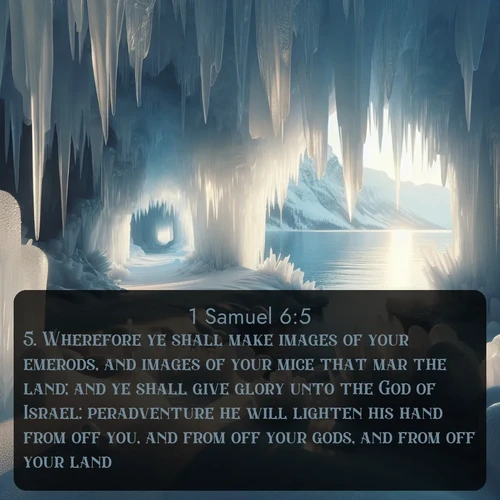 citation biblique : 5. Wherefore ye shall make images of your emerods, and images of your mice that mar the land; and ye shall give glory unto the God of Israel: peradventure he will lighten his hand from off you, and from off your gods, and from off your land.
 sur fond image nature