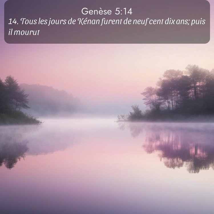 Segond Genèse 5:14