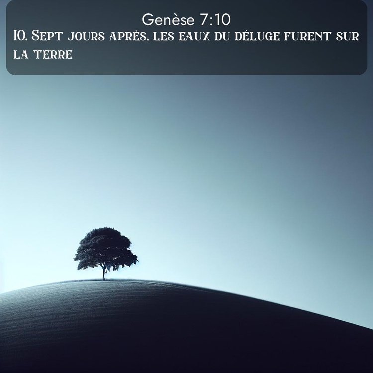 Segond Genèse 7:10