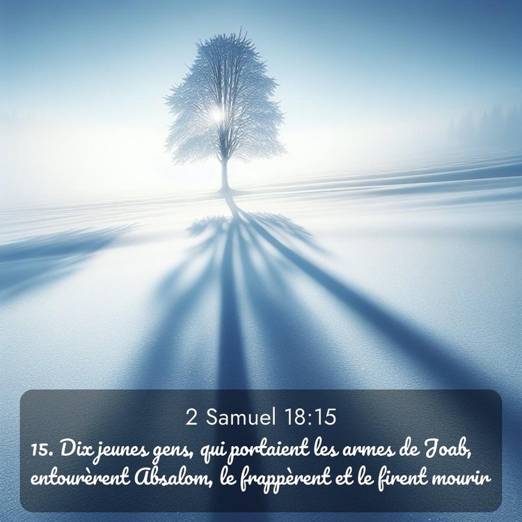 Segond 2 Samuel 18:15