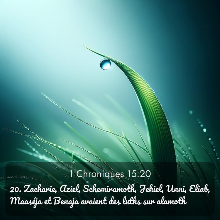 Segond 1 Chroniques 15:20