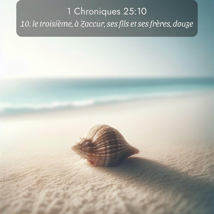 Segond 1 Chroniques 25:10