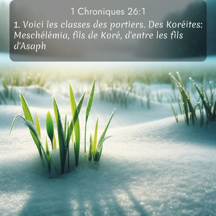 Segond 1 Chroniques 26:1