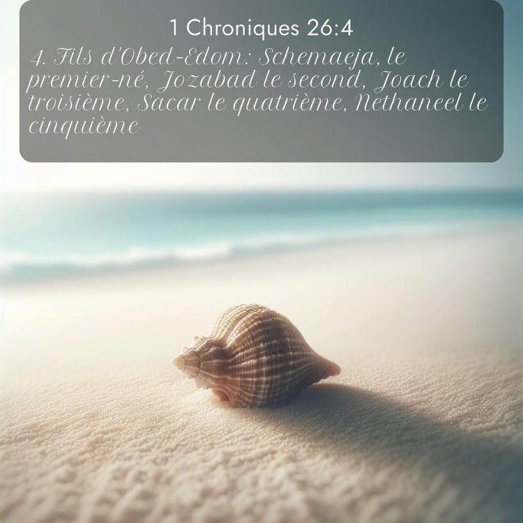 Segond 1 Chroniques 26:4