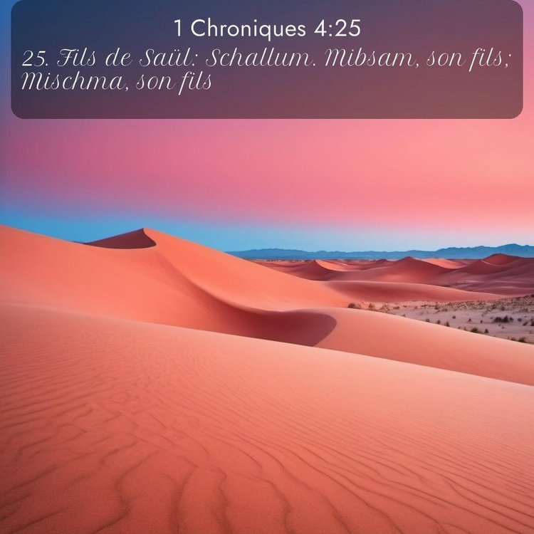 Segond 1 Chroniques 4:25