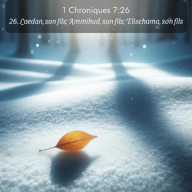 Segond 1 Chroniques 7:26