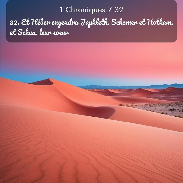 Segond 1 Chroniques 7:32