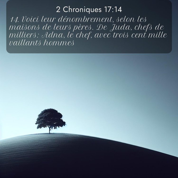 Segond 2 Chroniques 17:14