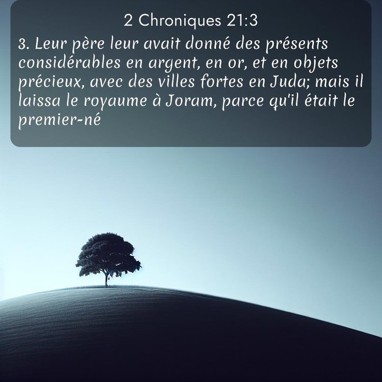 Segond 2 Chroniques 21:3