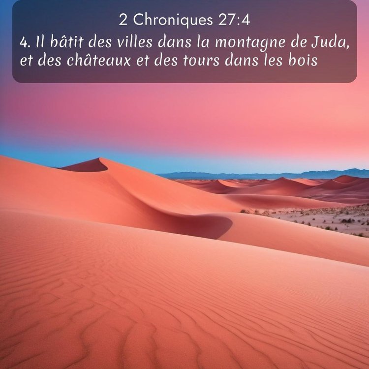 Segond 2 Chroniques 27:4