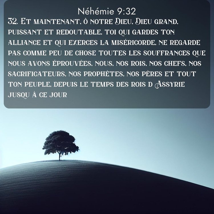 Segond Néhémie 9:32