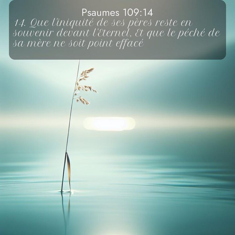 Segond Psaumes 109:14