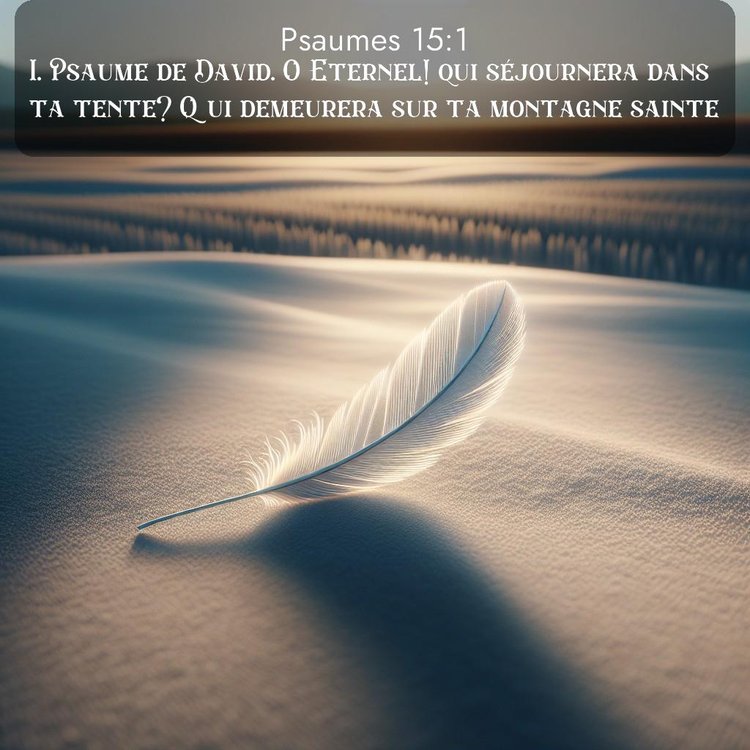 Segond Psaumes 15:1