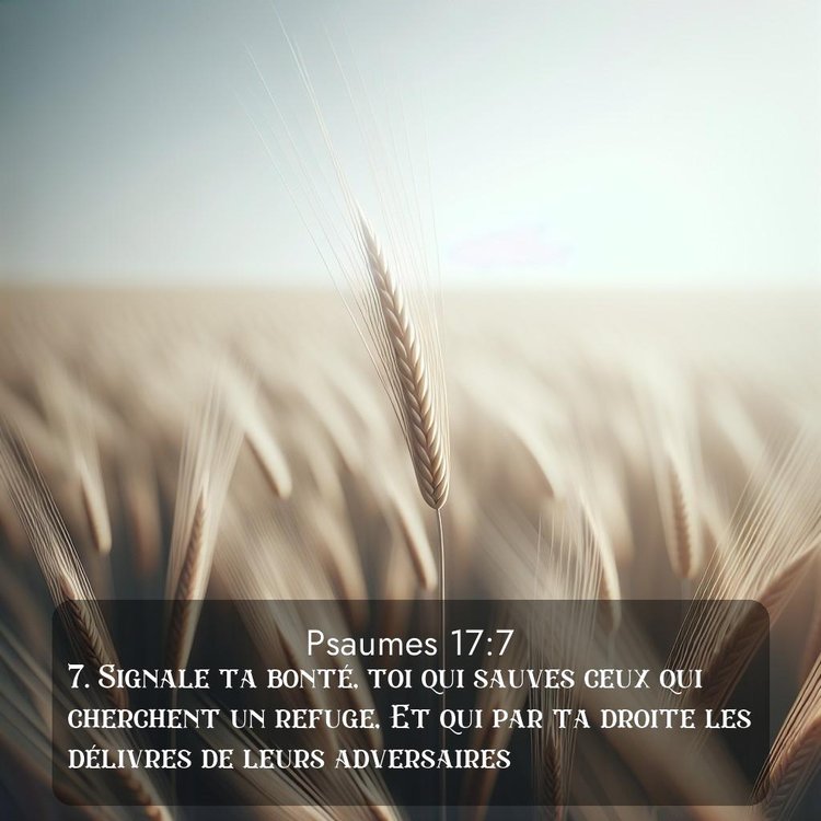 Segond Psaumes 17:7