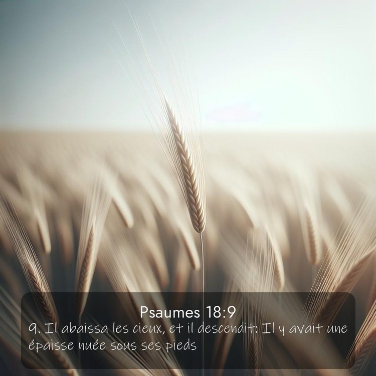 Segond Psaumes 18:9