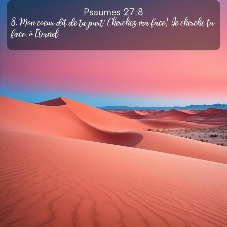 Segond Psaumes 27:8