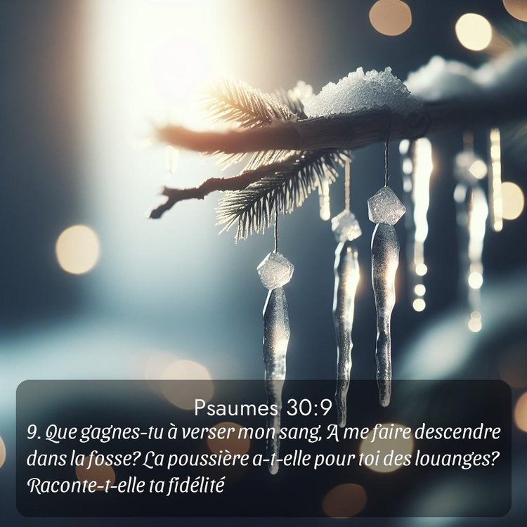 Segond Psaumes 30:9