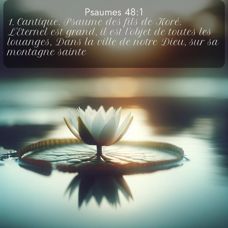 Segond Psaumes 48:1