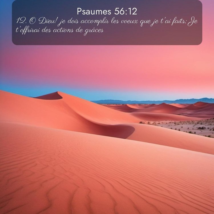 Segond Psaumes 56:12