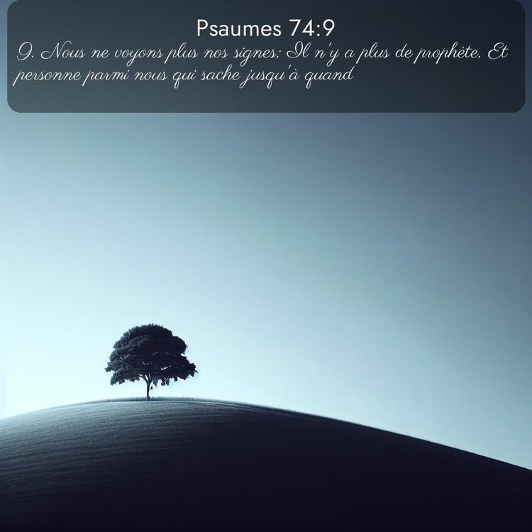 Segond Psaumes 74:9