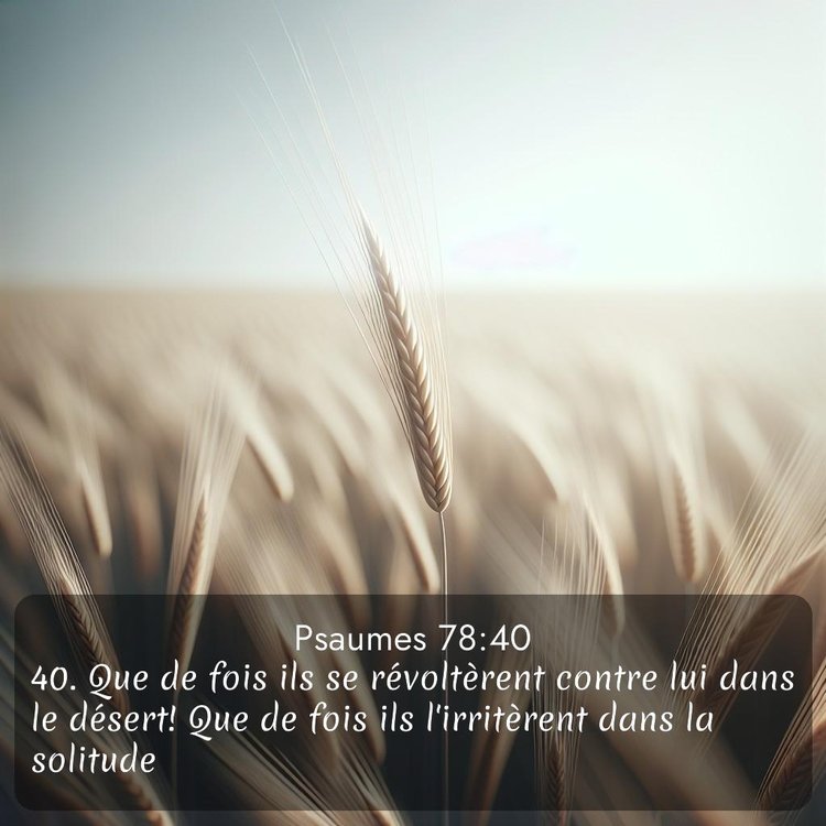 Segond Psaumes 78:40