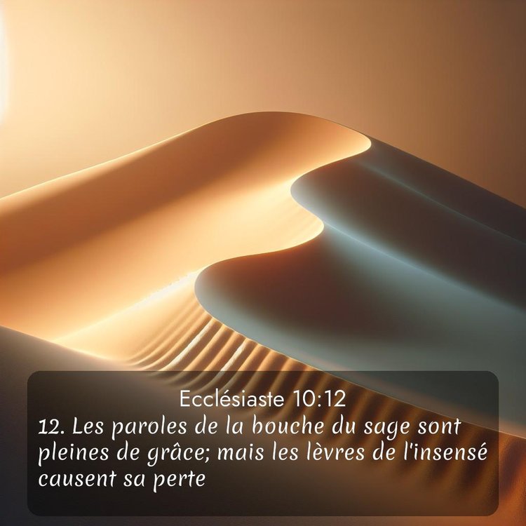 Segond Ecclésiaste 10:12