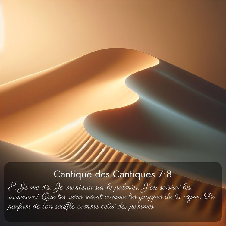 Segond Cantique des Cantiques 7:8