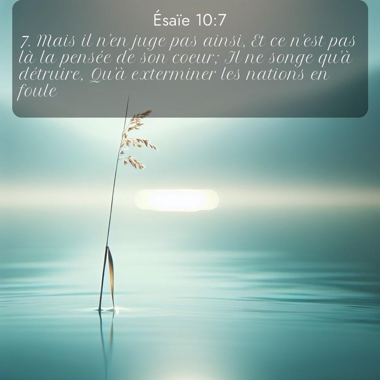 Segond Ésaïe 10:7