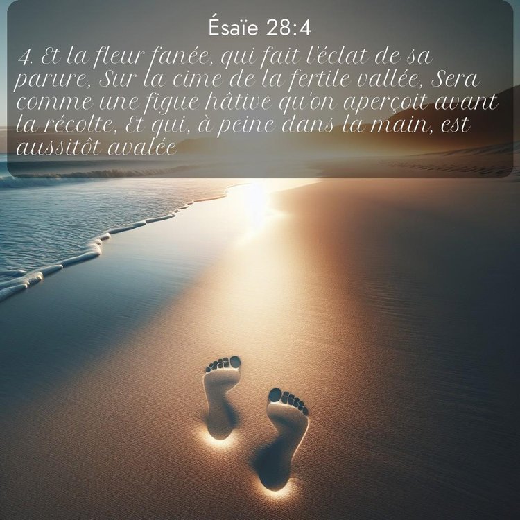 Segond Ésaïe 28:4